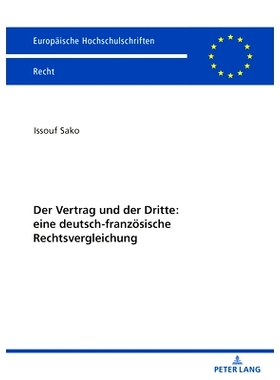 预订 Der Vertrag und der Dritte: eine deutsch-französische Rechtsvergleichung: 9783631876572