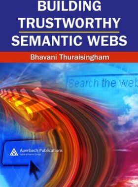 【预订】Building Trustworthy Semantic Webs
