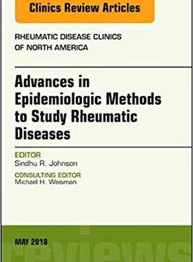 【预售】Advanced Epidemiologic Methods for the Study of Rheumatic Diseases, An Issue of Rheumatic Disease Clinics ...