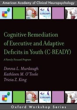 [预订]Cognitive Remediation of Executive and Adaptive Deficits in Youth (C-READY) 9780197524459