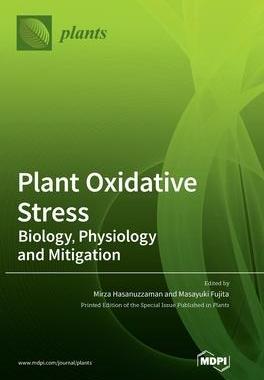 [预订]Plant Oxidative Stress: Biology, Physiology and Mitigation 9783036541426