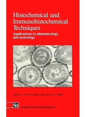 预订 Histochemical and Immunohistochemical Techniques: Applications to Pharmacology and Toxicology: 9780412351006