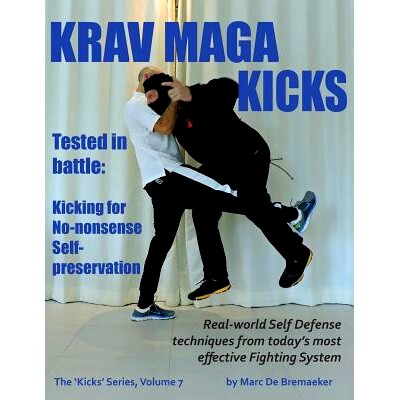 预订 Krav Maga Kicks: Real-world Self Defense techniques from today’s most effective Fighting System: 9780995795211