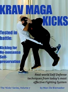 预订 Krav Maga Kicks: Real-world Self Defense techniques from today’s most effective Fighting System: 9780995795211