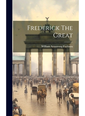 预订 Frederick The Great: 9781020995910