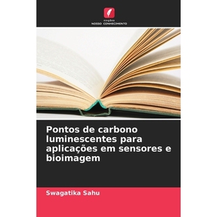 预订 Pontos de carbono luminescentes para aplicações em sensores e bioimagem: DE: 9786209326868