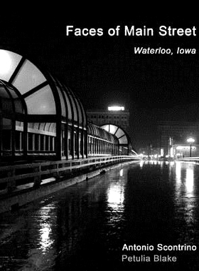 预订 Faces of Main Street: Waterloo, Iowa: 9781492957690