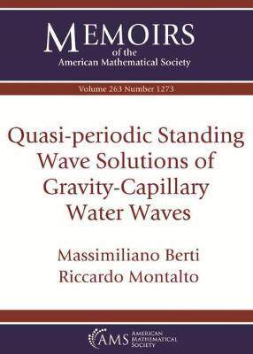 [预订]Quasi-periodic Standing Wave Solutions of Gravity-Capillary Water Waves 9781470440695