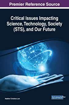 【预订】Critical Issues Impacting Science, Technology, Society (STS), and Our Future