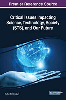 【预订】Critical Issues Impacting Science, Technology, Society (STS), and Our Future