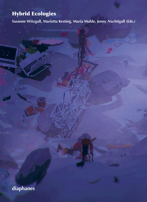 【预订】Hybrid Ecologies 9783035804638
