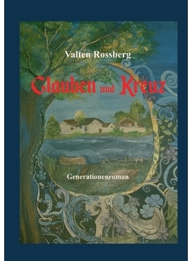 预订 Glauben und Kreuz: Kriegstagebuch einer Familie, die für ihr Überleben kämpft: 9783769352443