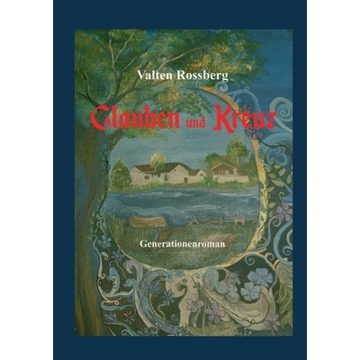 预订 Glauben und Kreuz: Kriegstagebuch einer Familie, die für ihr Überleben kämpft: 9783769352443