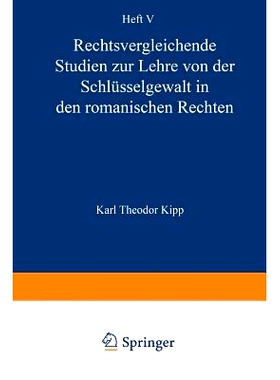预订 Rechtsvergleichende Studien zur Lehre von der Schlüsselgewalt in den Romanischen Rechten: 9783642985027
