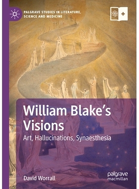 预订 William Blake’s Visions: Art, Hallucinations, Synaesthesia 威廉·布莱克的幻想：艺术、幻觉、通感: 9783031532535