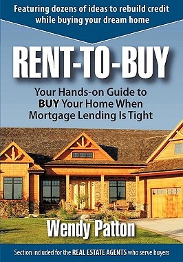预订 Rent-To-Buy: Your Hands-On Guide to Buy Your Home When Mortgage Lending Is Tight