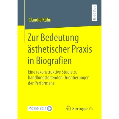 预订 Zur Bedeutung ästhetischer Praxis in Biografien: Eine rekonstruktive Studie zu handlungsleitenden Orientierungen d