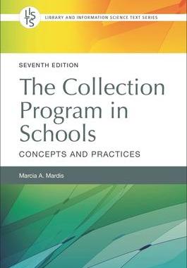 [预订]Collection Program in Schools, The: Concepts and Practices 9781440878725