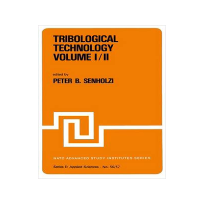 预订 Tribological Technology Volume I; Volume II
