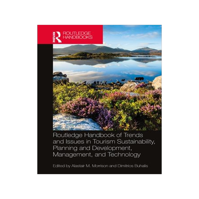 [预订]Routledge Handbook of Trends and Issues in Tourism Sustainability, Planning and Development, Managem 9781032271972
