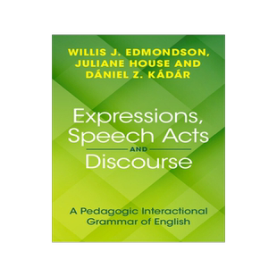 [预订]Expressions, Speech Acts and Discourse: A Pedagogic Interactional Grammar of English