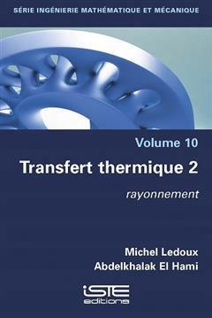 [预订]Transfert thermique, Vol. 2. Rayonnement 9781784057978