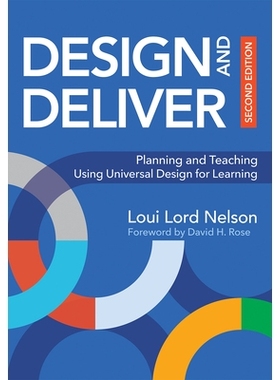 预订 Design and Deliver: Planning and Teaching Using Universal Design for Learning 设计与交付：使用通用设计进行学习的计