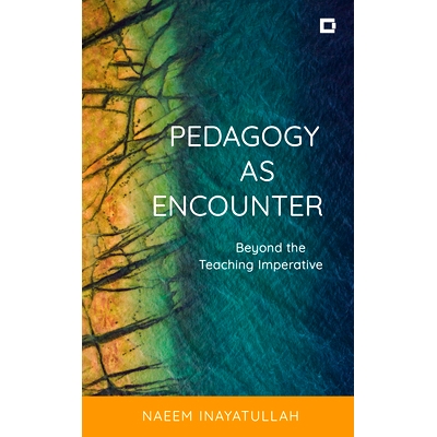 预订 Pedagogy as Encounter: Beyond the Teaching Imperative 作为遭遇的教育学：*教学的必要性: 9781538165119