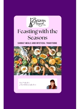 预订 Feasting with the Seasons: Sabbat Meals and Mystical Traditions: 9798870515311