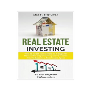 [预订]Real Estate Investing: How to invest successfully as a beginner & How to flip properties for passive 9781839380983