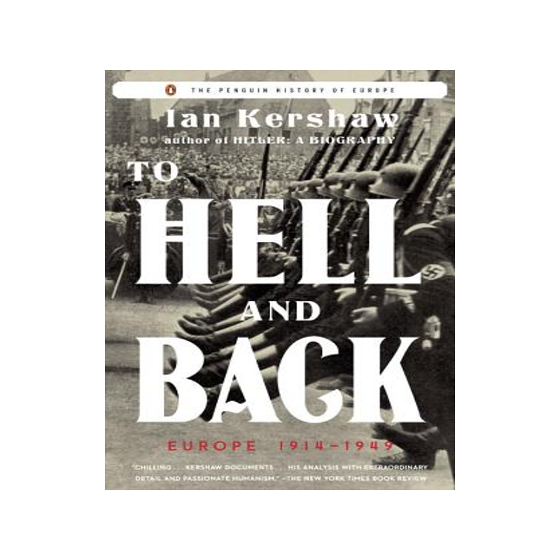 英文原版 企鹅欧洲史·地狱之行1914-1949 To Hell and Back: Europe 1914-1949 (The Penguin History of Europe)