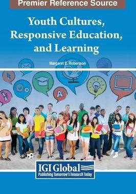 [预订]Youth Cultures, Responsive Education, and Learning 9781668465288