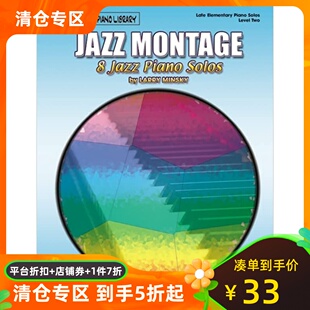 Jazz Montage, Level 2: 8 Jazz Piano Solos 9780757914867