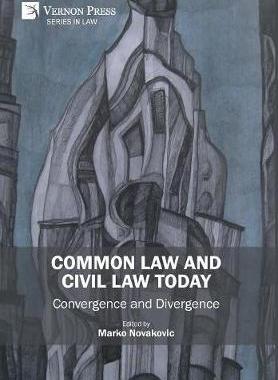 [预订]Common Law and Civil Law Today: Convergence and Divergence 9781622735075