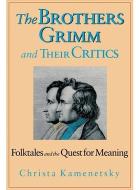预订 Brothers Grimm And Their Critics: Folktales And The Quest For Meaning: 9780821410660