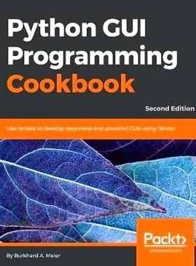 预订 Python GUI Programming Cookbook Python的GUI编程手册-*版: 9781787129450