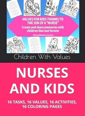 预订 Nurses and Kids: 16 Tasks, 16 Values, 16 Activities, 16 Coloring Pages: 9798328097642
