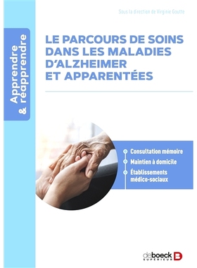 预订 Les parcours de soin dans les maladies d’Alzheimer et apparentées 阿尔茨海默病及相关疾病的护理途径: 9782807351486