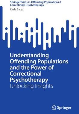 [预订]Understanding Offending Populations and the Power of Correctional Psychotherapy 9783031458859