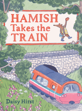 【预订】Hamish Takes the Train