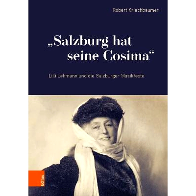 Lilli Lehmann und die Salzburger Musikfe