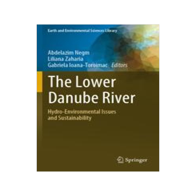 [预订]The Lower Danube River: Hydro-Environmental Issues and Sustainability 9783031038679