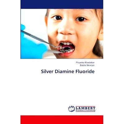 预订 Silver Diamine Fluoride: 9786207996537