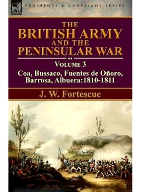 预订 The British Army and the Peninsular War: Volume 3-Coa, Bussaco, Barrosa, Fuentes de Onoro, Albuera:1810-1811: 97817
