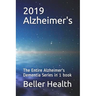 预订 2019 Alzheimer’s: The Entire Alzheimer’s Dementia Series in 1 Book: 9781792865640