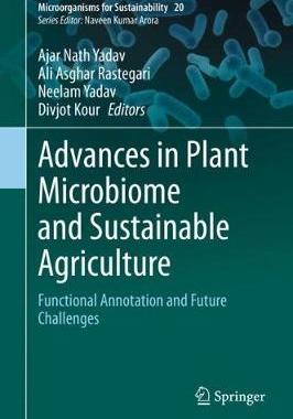【预订】Advances in Plant Microbiome and Sustainable Agriculture: Functional Annotation and Future Challenges