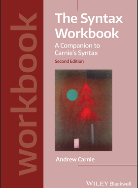 The Syntax Workbook: A Companion To Carnie’S Syntax