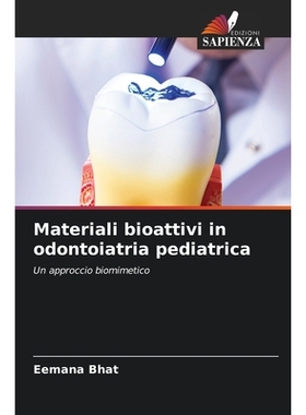 预订 Materiali bioattivi in ​​odontoiatria pediatrica: 9786209369056
