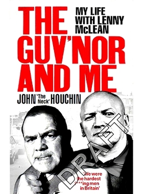 预订 The Guv’nor and Me: My Life with Lenny McLean Guv’nor和我：Lenny McLean的生活: 9781529107036