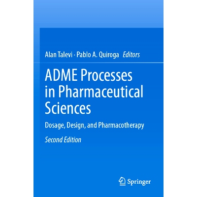 预订 ADME Processes in Pharmaceutical Sciences: Dosage, Design, and Pharmacotherapy: 9783031504211